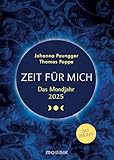 Das Mondjahr 2025 - Zeit für mich: Frauenkalender - Das Original