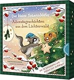 Der kleine Siebenschläfer: Adventsgeschichten aus dem Lichterwald:...