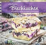 allerbeste Blechkuchen: 60 Landfrauen verraten ihre liebsten Kuchenrezepte....