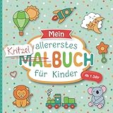 Kritzelbuch ab 1 Jahr: Liebevoll gestaltetes Malbuch für Kleinkinder ab 1...