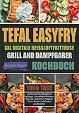 Tefal EasyFry XXL Digitale Heißluftfritteuse, Grill and Dampfgarer...