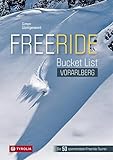 Freeride Bucket List Vorarlberg: Die spannendsten Freeride-Touren im...