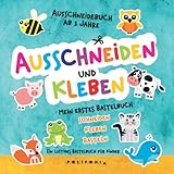Ausschneidebuch ab 3 Jahre: Mein erstes Bastelbuch ab 3 Jahre mit...