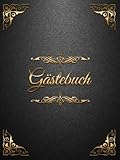 Gästebuch: Edles Gästebuch im schwarz-goldenen Vintage-Look - Hardcover...