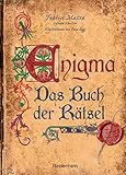 Enigma: Das Buch der Rätsel: Bilderrätsel, Streichholzspiele, logische...
