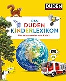 Das Duden Kinderlexikon: Eine Wissensreise von A bis Z