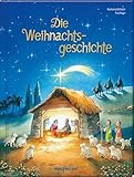 Die Weihnachtsgeschichte: Bilderbuch