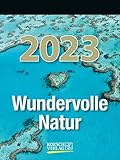 Wundervolle Natur 2023: Tages-Abreisskalender für Naturliebhaber I...