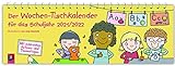 Der Wochen-Tischkalender für das Schuljahr 2021/2022: Mit zahlreichen...