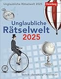 Unglaubliche Rätselwelt Tagesabreißkalender 2025 - Technik, Forschung,...