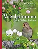 Vogelstimmen: Unsere Vögel und ihr Gesang | Mit 150 echten Vogelstimmen...