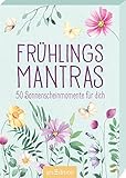 Frühlingsmantras: 50 Sonnenscheinmomente für dich | Kleine Glücksmomente...