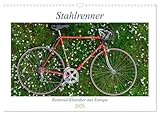 Stahlrenner - Rennrad-Klassiker aus Europa (Wandkalender 2026 DIN A3 quer),...
