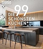 DIE 99 SCHÖNSTEN KÜCHEN (und die 100ste wird Ihre). Ein Design-Buch, das...