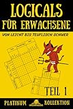 Logicals für Erwachsene: von leicht bis teuflisch schwer (Logicals -...
