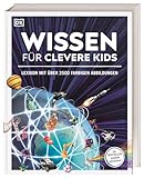 Wissen für clevere Kids: Der Bestseller komplett aktualisiert! Lexikon mit...