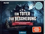 Ein Toter zur Bescherung: Ein Escape-Room-Adventskalender zum Aufschneiden...