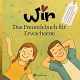Freundebuch für Erwachsene: Für echte Verbindungen | Das...