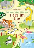 Mein Immer-wieder-Stickerbuch: Tiere im Zoo: Mit über 240...