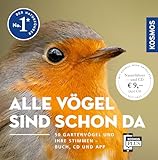 Alle Vögel sind schon da: 50 Gartenvögel und ihre Stimmen. Buch, CD und...