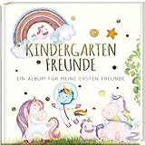 Kindergartenfreunde - EINHORN: ein Album für meine ersten Freunde...