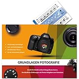 Fotografieren lernen - Grundlagen Fotografie - PraxisLernBuch für...