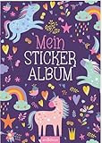 Mein Stickeralbum – Einhörner: Mit beschichteten Seiten für das...