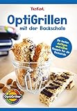 OptiGrillen mit der Backschale – OptiGrill Kochbuch Rezeptbuch - Die...