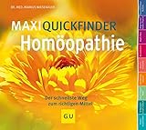 MaxiQuickfinder Homöopathie: Der schnellste Weg zum richtigen Mittel...