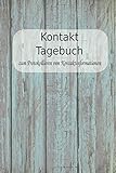 Kontakt Tagebuch: Das persönliche Tagebuch zum Protokollieren von...