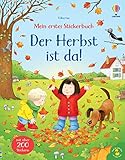 Mein erstes Stickerbuch: Der Herbst ist da!: mit über 200 Stickern die...