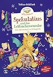 Spekulatius, der Weihnachtsdrache. Spekulatius und das Lebkuchenwunder: Ein...
