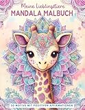 Meine Lieblingstiere Mandala Malbuch: Das perfekte Geschenk für Kinder ab...
