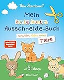 Mein kunterbuntes Ausschneidebuch - Tiere. Schneiden, kleben, malen ab 3...