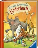 Das große Ravensburger Liederbuch - Kinderliederbuch mit 90 der...