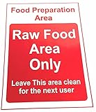 Sicherheitsschild mit Aufschrift 'Raw food only leave this area clean',...