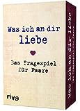 riva Verlag Was ich an dir liebe – Das Fragespiel für Paare:...