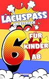 Lachspaß am Esstisch – 120 Witze für Kinder ab 6 Jahren: Witzebuch für...