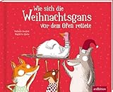 Wie sich die Weihnachtsgans vor dem Ofen rettete: Lustiger...