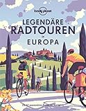 LONELY PLANET Bildband Legendäre Radtouren in Europa: Die 50 spannendsten...
