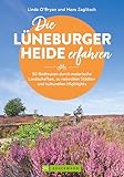 Die Lüneburger Heide erfahren 30 Radtouren durch malerische Landschaften,...