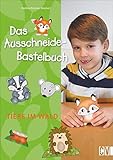 Das Ausschneide-Bastelbuch: Tiere im Wald. Tolle Figuren zum Basteln, ganz...