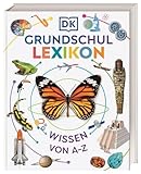 DK Grundschullexikon: Wissen von A-Z. Das große Kinderlexikon mit über...