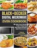 Black+decker Em720cb7 Digital Microwave Oven Cookbook: 90+ Quick, Easy &...