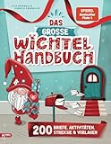 Das Große Wichtel Handbuch: Wichtelbriefe zum Ausschneiden | Kreativ-Ideen...