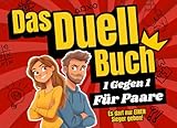 Das Duell-Buch für Paare: Das lustige Spiel für mehr aktive Paarzeit in...