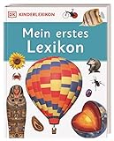 DK Kinderlexikon. Mein erstes Lexikon: Nachschlagewerk mit über 600 Fotos...
