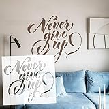 Schablone 'Never Give Up', 46 cm, Zitat 'Never Give Up', Schablone für...