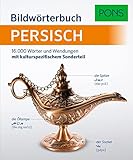 PONS Bildwörterbuch Persisch: 16.000 Wörter und Wendungen mit...