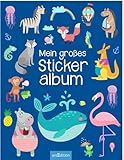 Mein großes Stickeralbum - Tiere